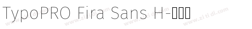 TypoPRO Fira Sans H字体转换